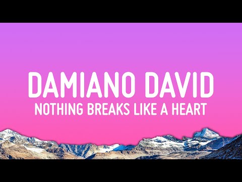 Damiano David - Nothing Breaks Like A Heart (Lyrics)