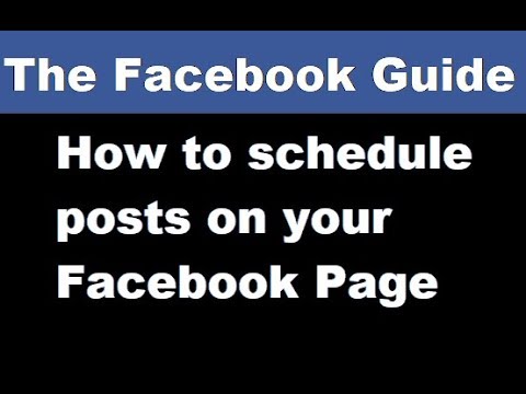 How to Schedule a Post on Facebook - The Facebook Guide