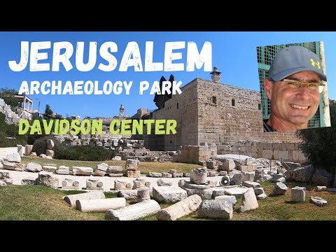 Jerusalem Archaeology Park | Davidson Center