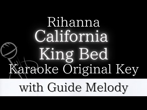 【Karaoke Instrumental】California King Bed / Rihanna【Original Key】【With Guide Meolody】　