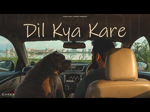 MAYA - Dil Kya Kare ft.@RavatorMusic (Lyrical Video)