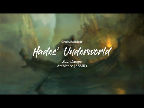 IN HADES’ UNDERWORLD - Ambience Soundscape Studying and Relaxing (ASMR) - ASMR Soundscape