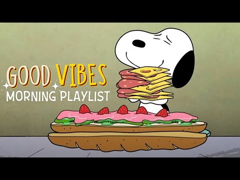 [𝐫𝐞𝐥𝐚𝐱𝐢𝐧𝐠 𝗽𝗹𝗮𝘆𝗹𝗶𝘀𝘁] Good Vibes Morning Jazz Playlist | Prepare for Breakfast with Snoopy