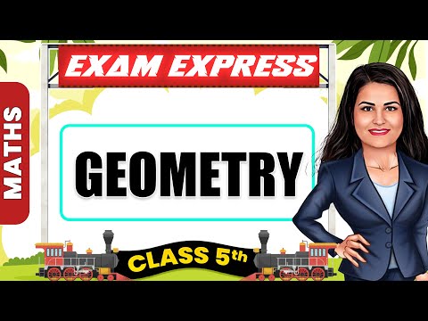 Geometry || Class 5, Maths || Exam Express