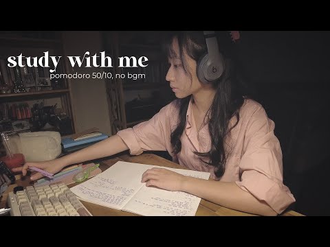 late night study with me #04 | real-time, no bgm, pomodoro 50/10