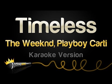 The Weeknd, Playboy Carti - Timeless (Karaoke Version)