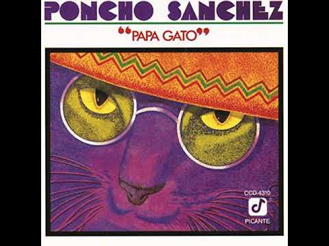 Poncho Sanchez - Papa Gato - 03  Serenidad