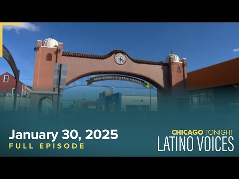 January 30, 2025 Full Episode — Latino Voices