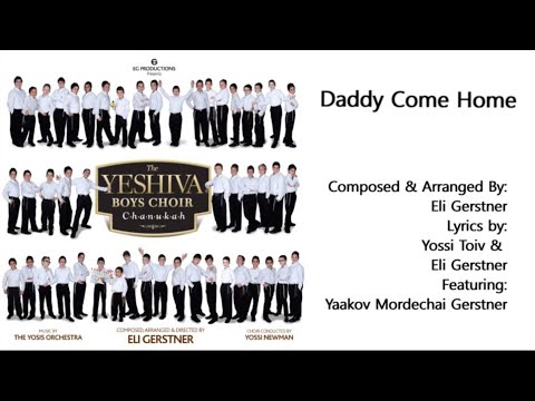 The Yeshiva Boys Choir - “Daddy Come Home” (Official Audio)