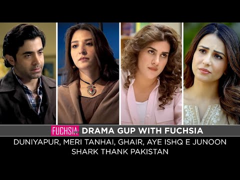 Duniyapur | Aye Ishq e Junoon | Ghair | Meri Tanhai | Shark Tank Pakistan | Drama Gup