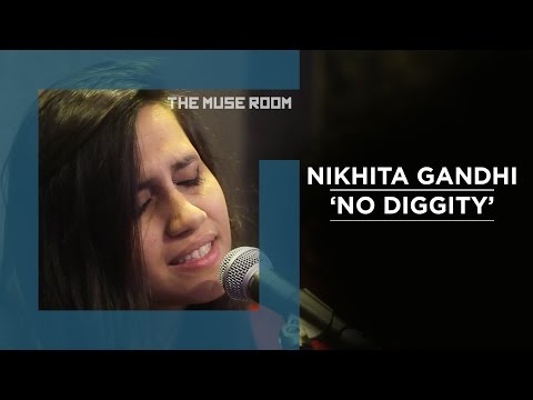 No Diggity/Ain't no sunshine - Nikhita Gandhi - The Muse Room