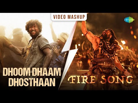 Dhoom Dhaam Dhosthaan X Fire Song | Video Mashup | Santhosh Narayanan | Devi Sri Prasad