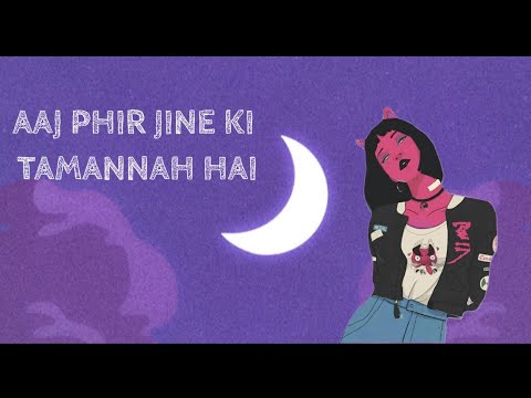 Aaj Phir Jine Ki Tamannaah Hai | Unplugged Lofi Cover ✓