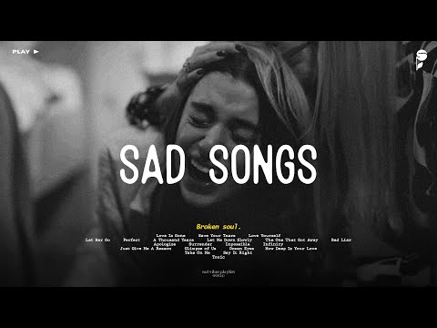 Love Is Gone, Save Your Tears | Sad Songs Playlist 2024, English Songs Sad Vibes Music Playlist