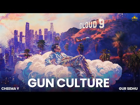 GUN CULTURE (OFFICIAL AUDIO) CHEEMA Y | GUR SIDHU