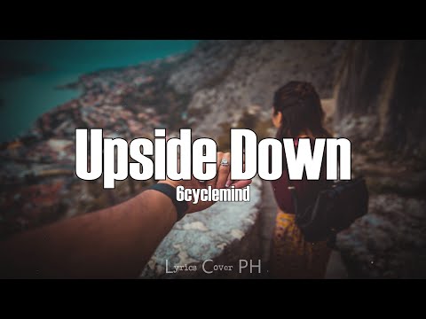 6cyclemind - Upside Down (Lyrics)