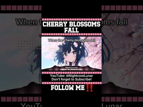 Cherry Blossoms Fall (Lyrics) -#cherryblossomsfall #nightcore #anime #lyrics #song #shorts