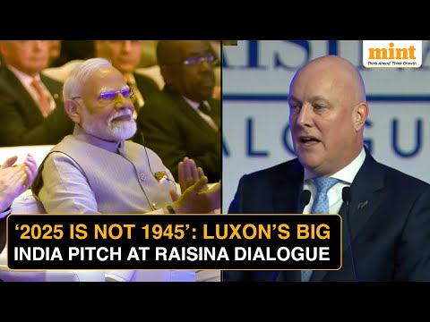 'New Zealand & India To Facilitate Students, Tourists, Workers…': Luxon At Raisina Dialogue