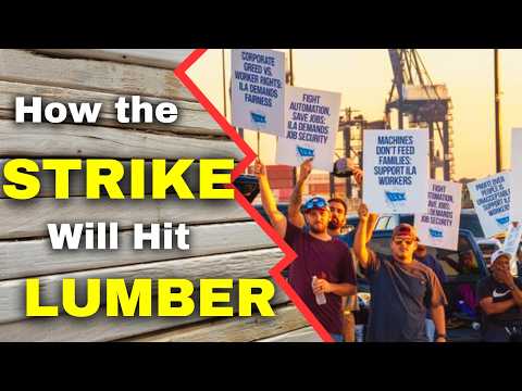 The Port Strike and Lumber Prices - What you Need to Know