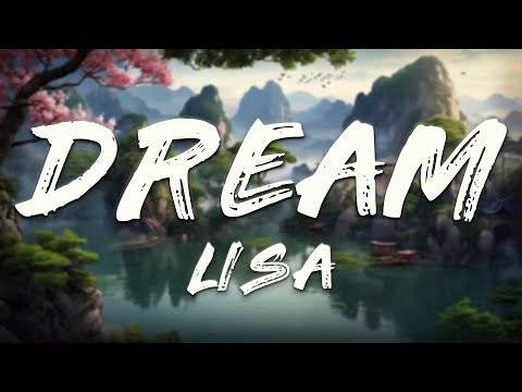 LISA - Dream (Lyrics)