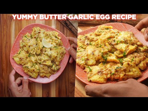 Yummy Butter Garlic Egg Recipe