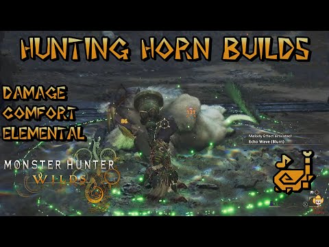 Monster Hunter Wilds - Hunting Horn Builds: Damage, Comfort, & Elemental