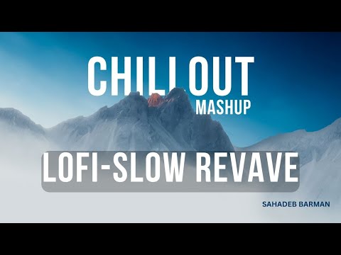 Mind Relax Lofi Mashup | Mind Relaxing Songs | Mind Relax Lofi Song | Slowed And Reverb | Lofi Songs