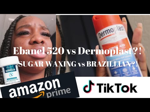 SUGAR WAX vs BRAZILLIAN… NUMB 520/ Ebanel 520 vs Dermoplast?! Does it work?! Amazon Find???