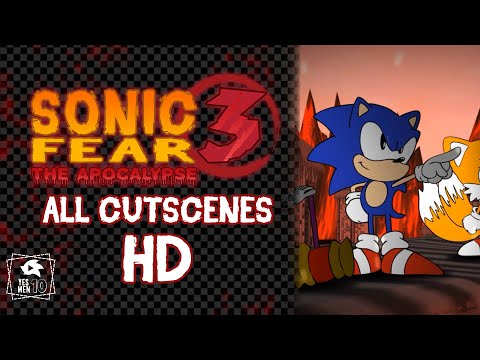 ALL CUTSCENES Sonic Fear 3 The Apocalypse + CREDITS (HD)