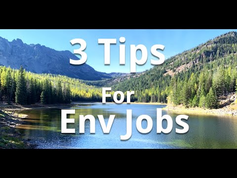 Environmental Jobs: 3 tips on getting your first job!