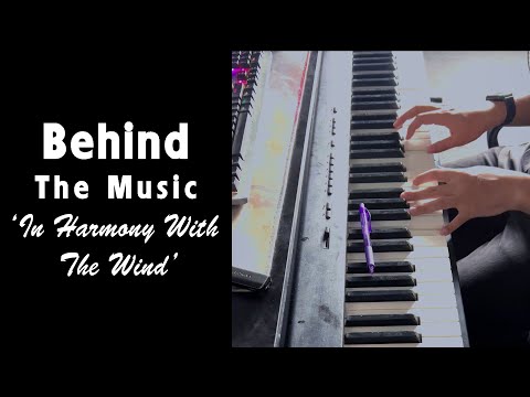 Behind the Music: The Making of In Harmony With The Wind