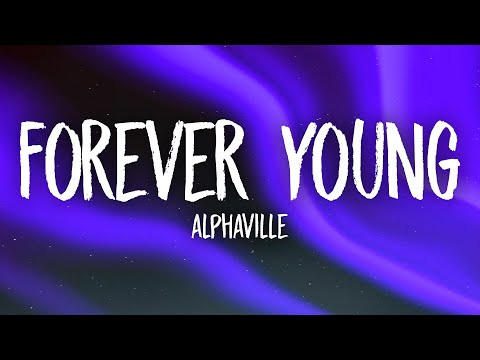 Alphaville - Forever Young