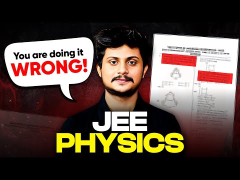 Don't Solve JEE Physics like this : Top 5 Mistakes...