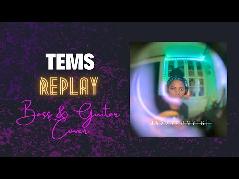 TEMS | Replay Bass & Guitar Cover @Jazzycanvibe