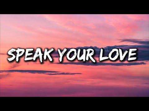 Speak Your Love - Let Your Heart Speak Loud - Love Song (Lyrics)