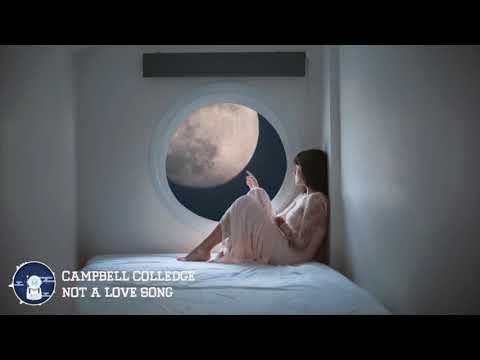 Campbell Colledge -  Not  A Love Song