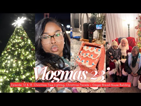 Christmas Tree Lighting and Parade, Making Gingerbread Houses with the Girls- Vlogmas Ep. 12 & 13