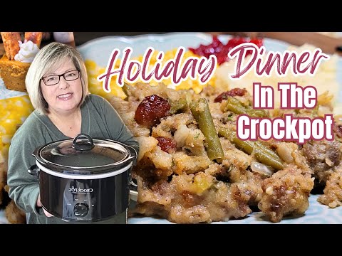 Stress Free Holiday Dinner: Easy Crockpot Sides, Main & Dessert Make A Complete Hands Off Meal!