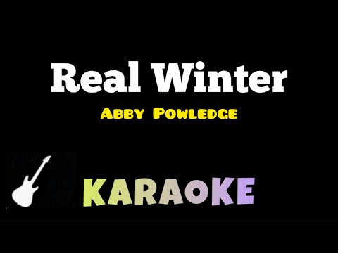 Abby Powledge - Real Winter | Karaoke Guitar Instrumental