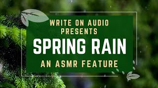 Spring Rain - Relaxing ASMR video by Write On Audio