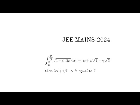 Definite Integral | JEE MAIN - 2024 problem