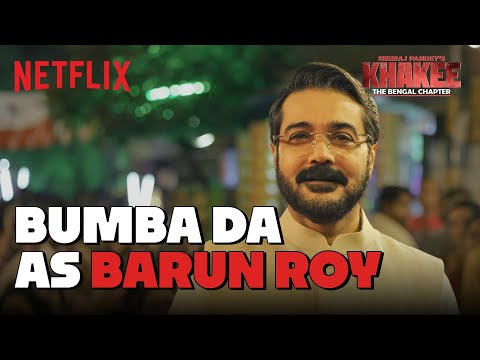 Bumba Da As Barun Roy 🔥 | Prosenjit | Khakee: The Bengal Chapter | Netflix India