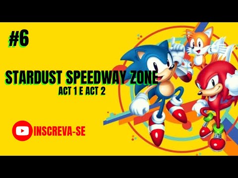 🔷SONIC MANIA🔷 STARDUST SPEEDWAY ZONE #6 ACT 1 E ACT 2