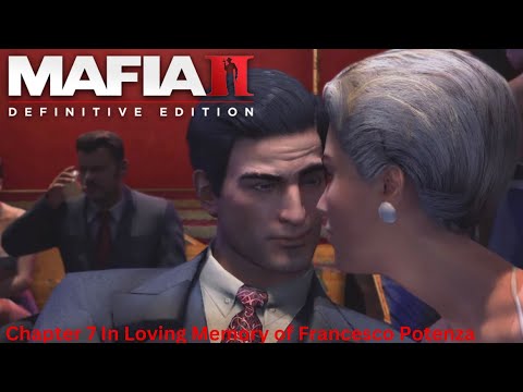 Mafia II: Definitive Edition Chapter 7 In Loving Memory of Francesco Potenza