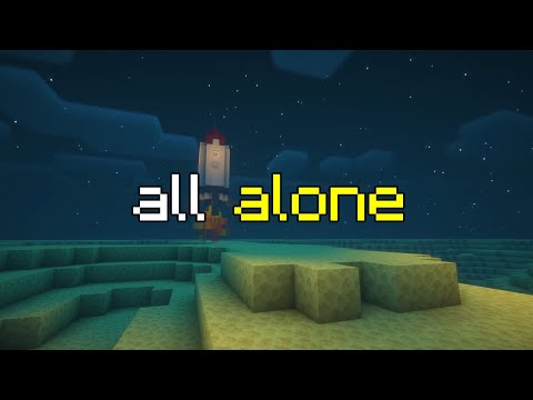 sometimes it is okay to be lonely... (minecraft ambiance)