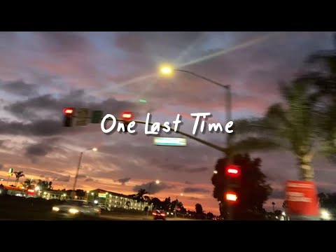 one last time (slowed reverb + lyrics)