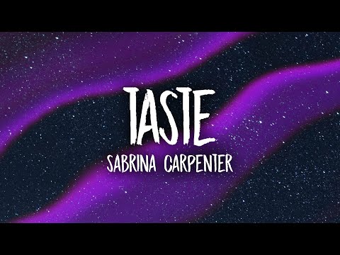 Sabrina Carpenter - Taste