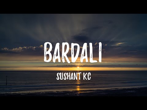 Sushant KC - Bardali ft. Indrakala Rai (lyrics video)