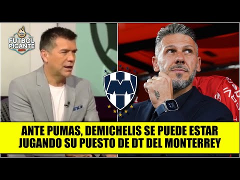 DEMICHELIS en Monterrey es INSOSTENIBLE, aunque los jugadores estén a muerte con él | Futbol Picante