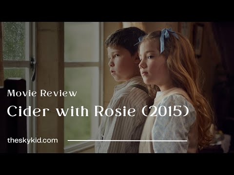 Cider with Rosie (2015) - Movie Review